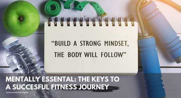 Mentally Essential: Keys to a Successful Fitness Journey