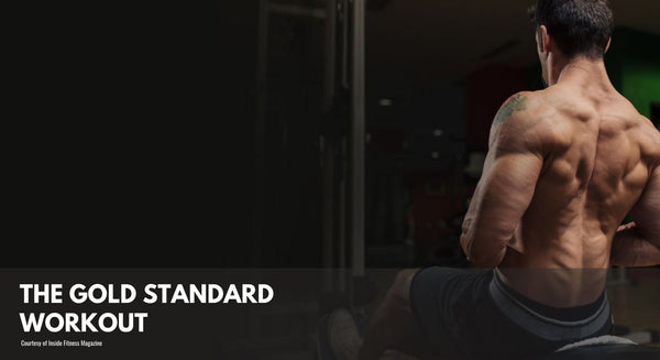 The Gold Standard Workout