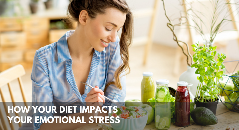 How Your Diet Impacts Your Emotional Stress