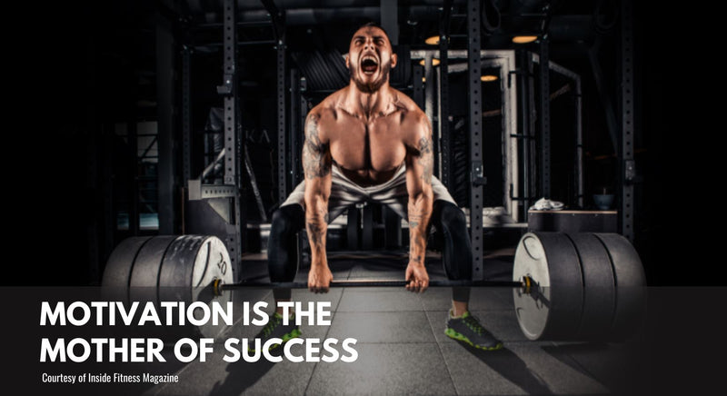 Motivation is the Mother of Success