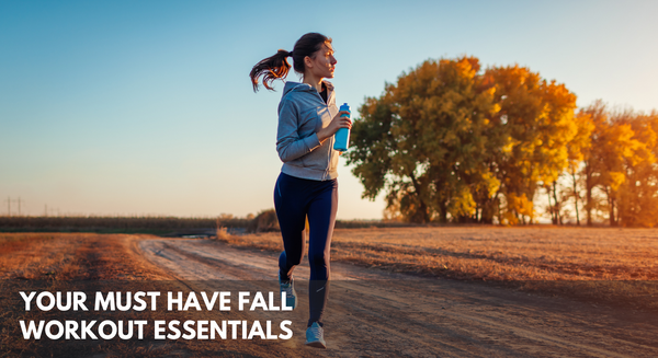 Your Must Have Fall Workout Essentials.
