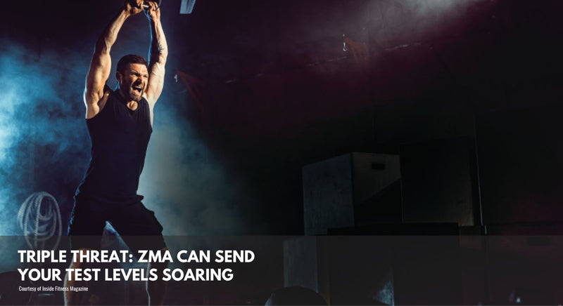 Triple Threat: ZMA Can Send Your Test Levels Soaring