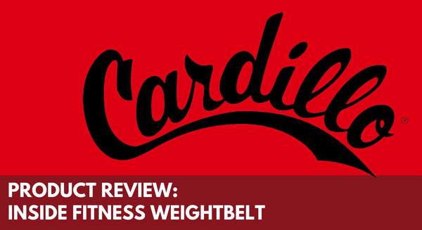Product Review: Cardillo 'Inside Fitness' Weight Belt